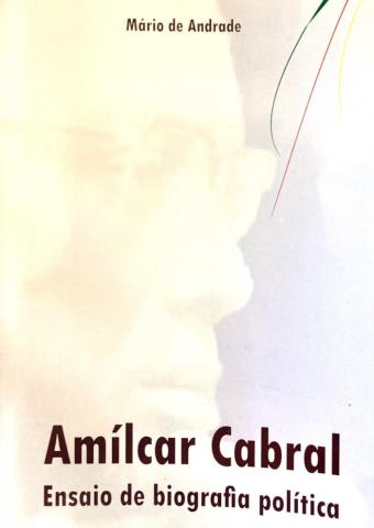 Amílcar Cabral - ensaio de biografia política